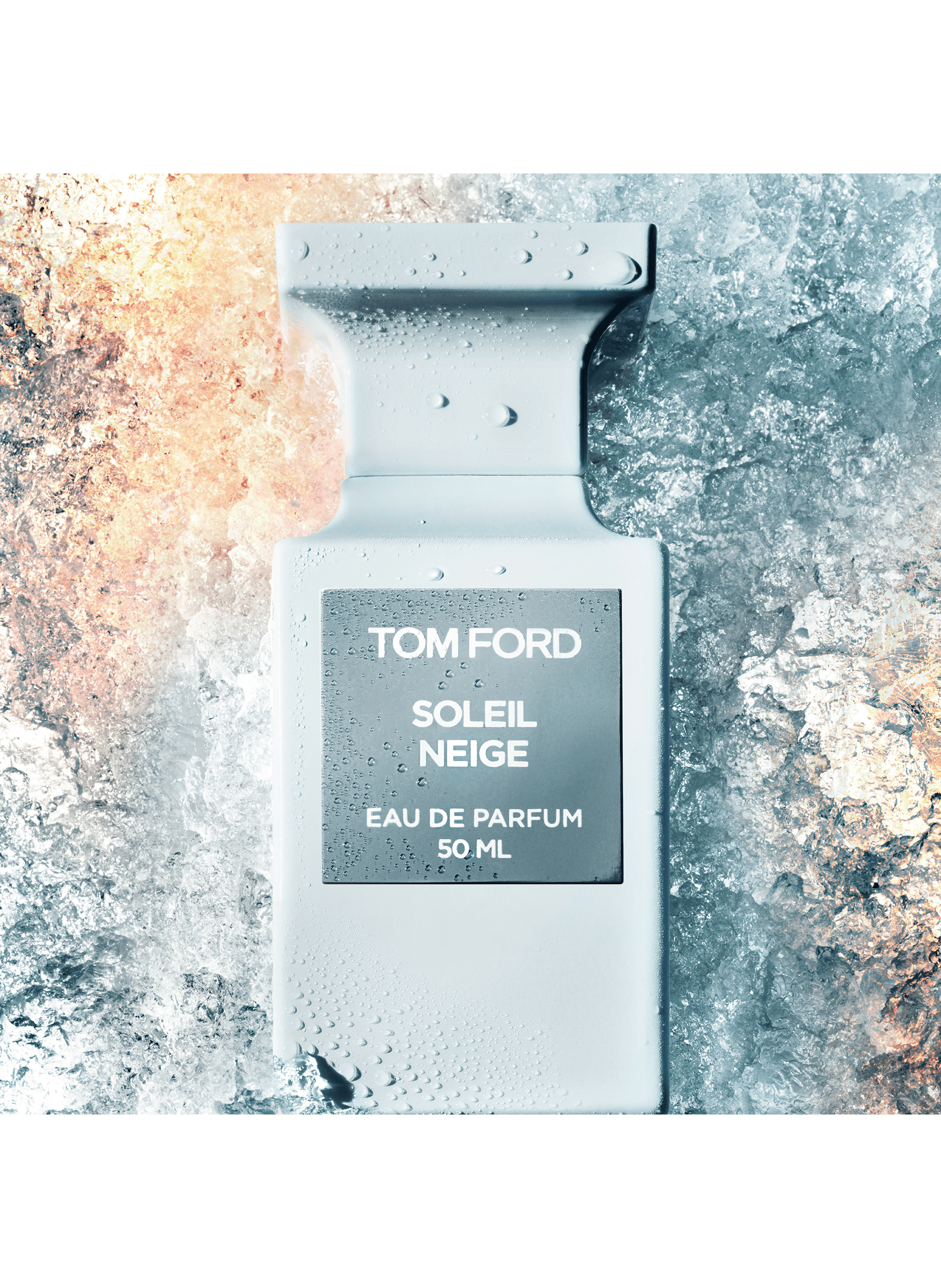 Soleil Neige - Eau de Parfum

Translation: Sun Snow - Eau de Parfum TOM FORD No color