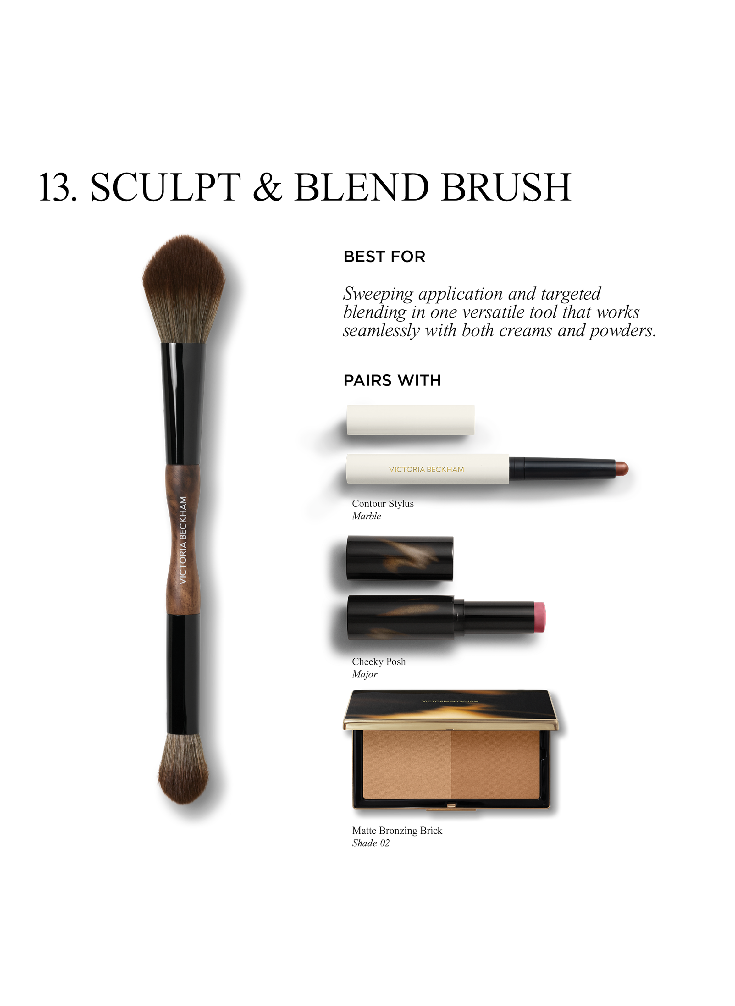 Brush Collection - 13 Sculpt &amp; Blend VICTORIA BECKHAM No color