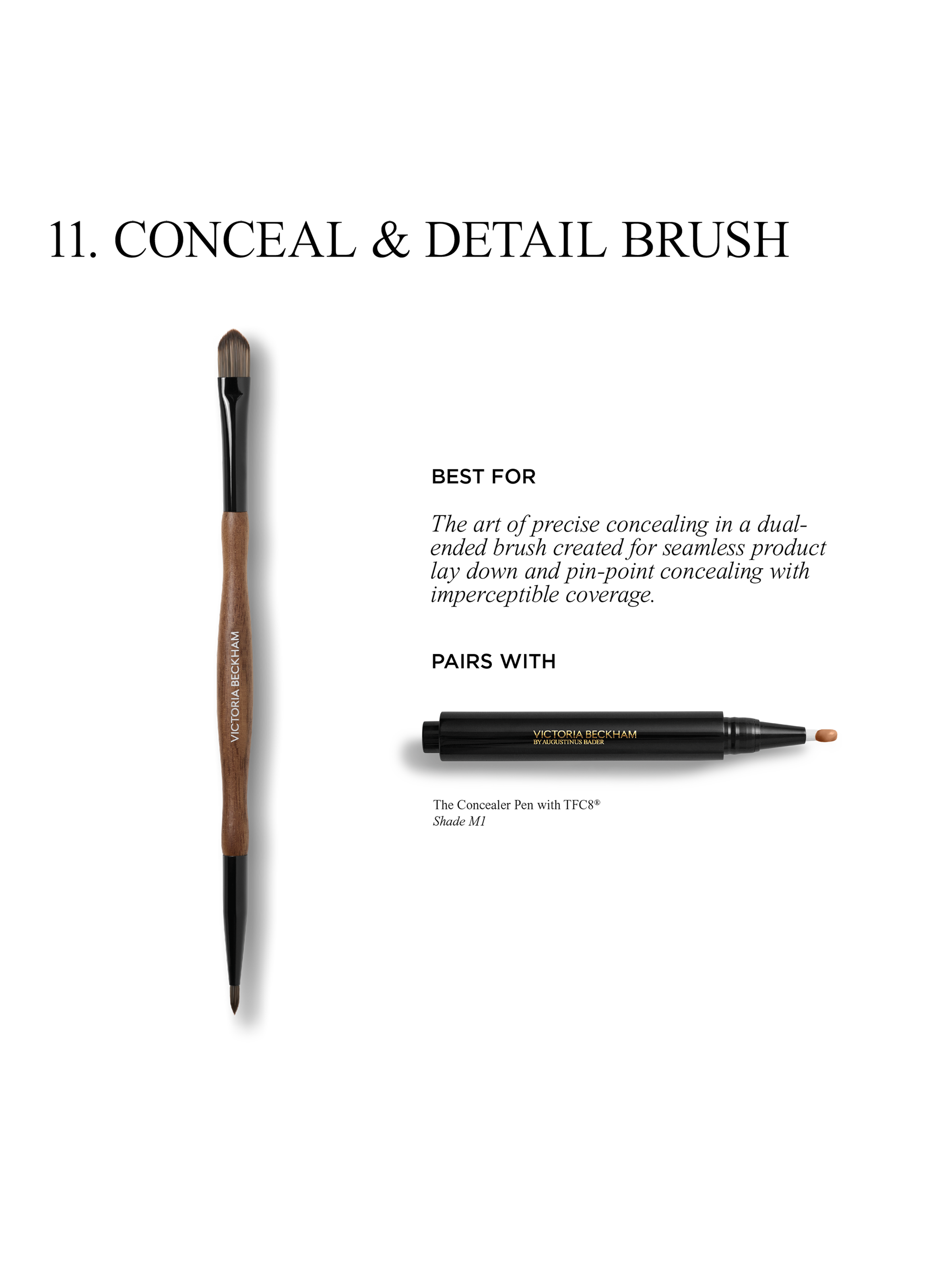 Brush Collection - 11 Conceal &amp; Detail VICTORIA BECKHAM No color